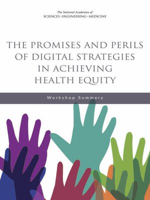 cover image of The Promises and Perils of Digital Strategies in Achieving Health Equity